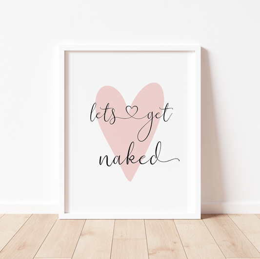 Lets Get Naked Print